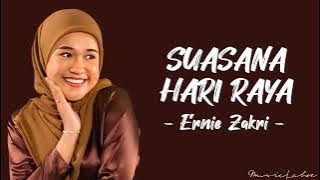 Ernie Zakri - 'Suasana Hari Raya' (Lirik/Malay)