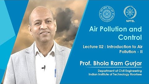 Lecture 02: Introduction to Air Pollution - II