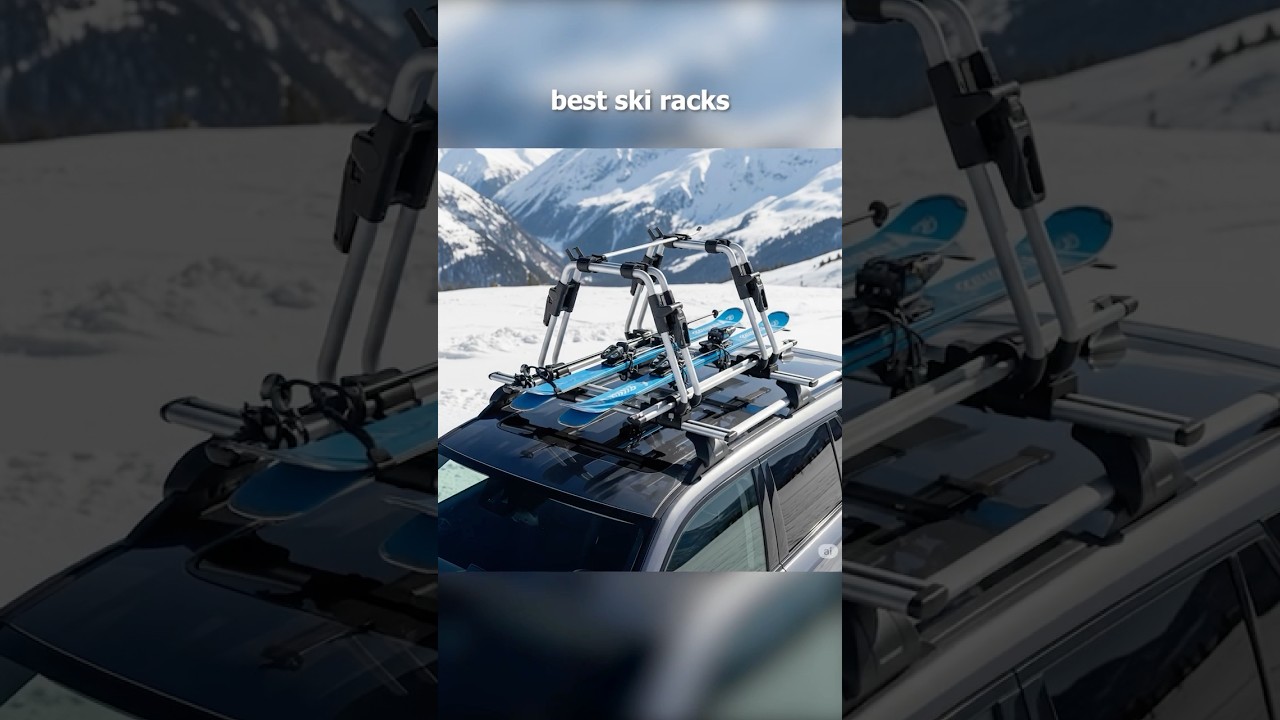 7 Best Ski Racks (2025) to TRANSFORM Your Winter Adventures! ❄️🚗