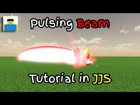 Pulsating Beam Tutorial | JJS Skill Builder