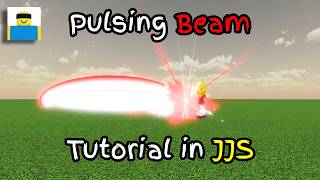 Pulsating Beam Tutorial | JJS Skill Builder Net Worth