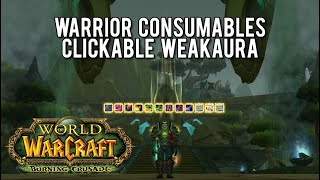 Clickable Consumable Weakaura for Warriors | World of Warcraft TBC