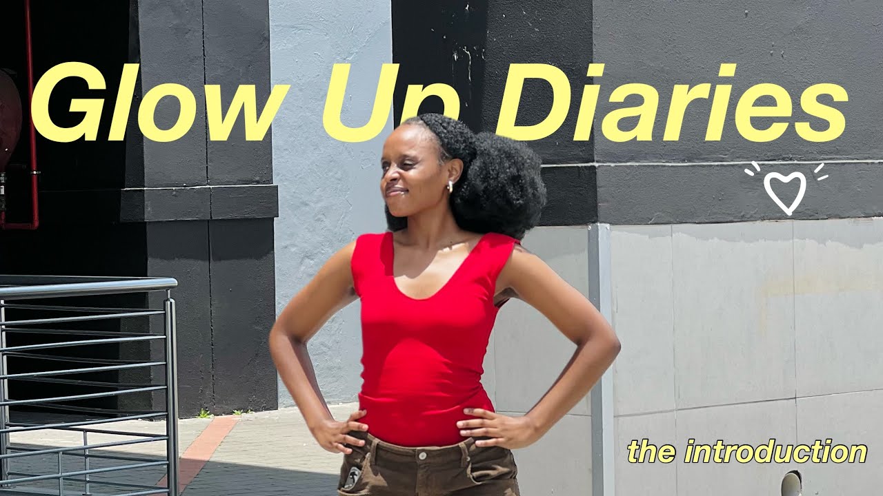 6 Months To Change My Life | Glow Up Diaries (intro)