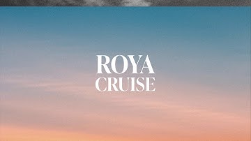 Thumbnail of ROYA - Cruise (Official Visualizer)
