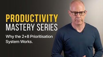 Why The 2+8 Prioritisation System Works And How It Can Work For You