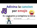 🎵Adivina la cancion por emojis🎵