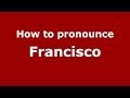 How to pronounce Francisco (Brazilian Portuguese/São Paulo, Brazil) - PronounceNames.com