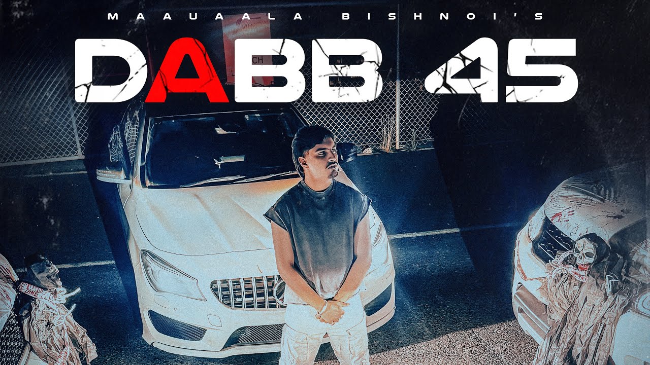 DABB 45 - Maauaala Bishnoi (official Music Video) New Haryanvi song 2025