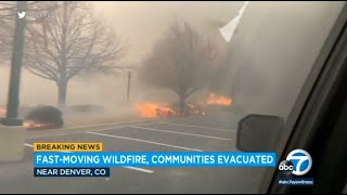 Video shows apocalyptic scene as thousands evacuate due to wind-whipped wildfires in Colorado | ABC7