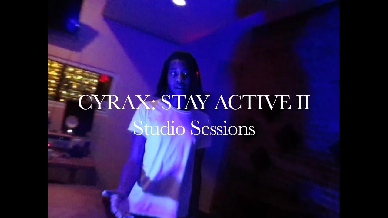 Cyrax - Stay Active II l Studio Sessions
