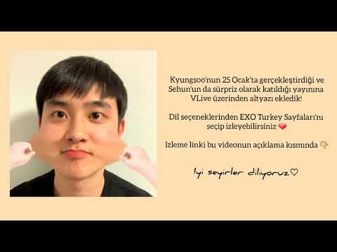 210125 - Kyungsoo'nun VLive Yayını (feat. Sehun) [Türkçe Altyazılı]