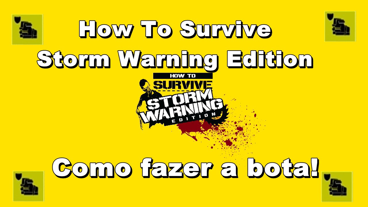 How To Survive Storm Warning Edition Construindo A Bota By Gamer Pra Sempre How To Survive Storm Warning Edition Construindo A Bota By Gamer Pra Sempre