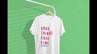 Apeksh T-Shirt Good Things Take Time
