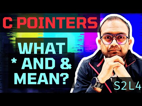 S2L4. * and & in relation to pointer variable | Understanding C - Pointers