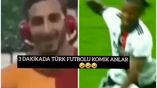 3 DAKİKADA TÜRK FUTBOLU KOMİK ANLAR 🤣🤣🤣