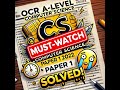 A level Computer Science OCR Past paper 1 2022 part 1