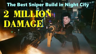 The 2.5 MILLION Damage Sniper Build Guide: The REAL Highest Damage Weapon in Cyberpunk 2077