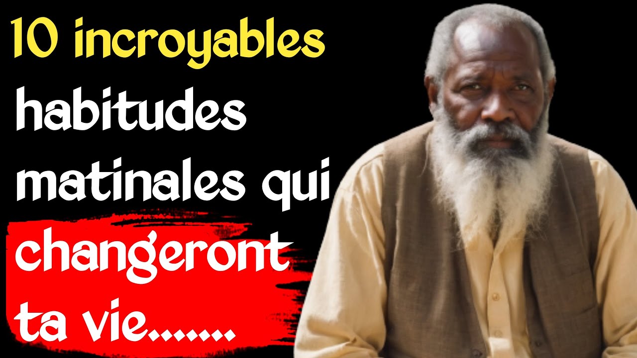 Les 10 incroyables habitudes matinales qui changeront ta vie pour ...