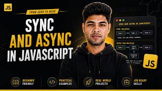 JavaScript Full Course 2026 🚀 #24: Synchronous vs Asynchronous JS |  Why JS Never Freezes! 🛑