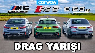 BMW M5 v Audi RS6 v AMG E63 S - DRAG YARIŞI