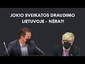 JOKIO SVEIKATOS DRAUDIMO LIETUVOJE - NĖRA?!