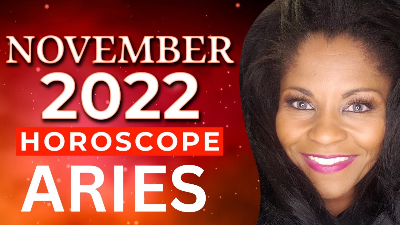 ARIES ASTROLOGY HOROSCOPE NOVEMBER 2022-EXPANSION