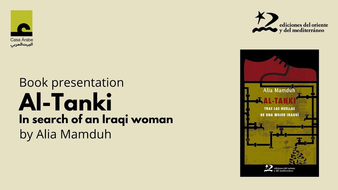 Al-Tanki, in the Footsteps of an Iraqi Woman (ARABIC)