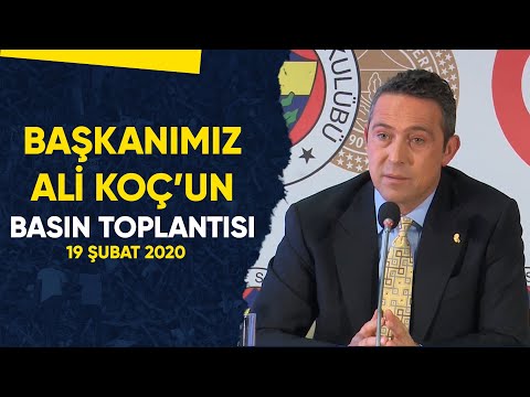 Başkanımız Ali Koç'un Basın Toplantısı (19 Şubat 2020)