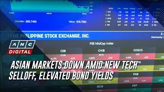 Asian markets down amid new tech selloff, elevated bond yields | ANC