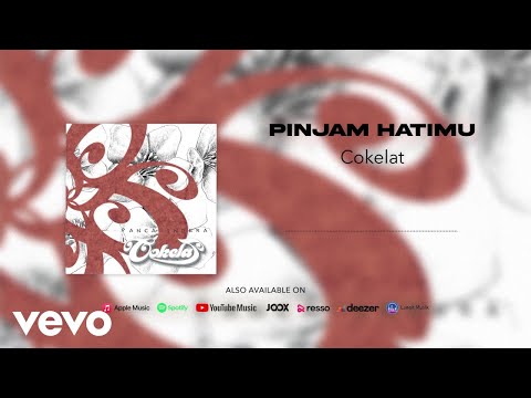 Cokelat - Pinjam Hatimu (Official Audio Video)