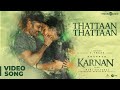 Karnan  thattaan thattaan song  dhanush  mari selvaraj  santhosh narayanan