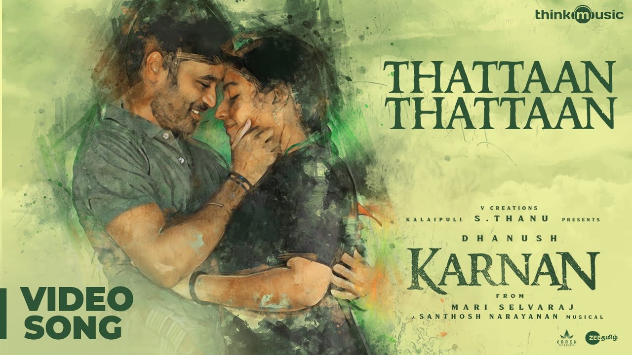 Karnan  Thattaan Thattaan Video Song  Dhanush  Mari Selvaraj  Santhosh Narayanan