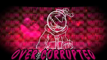 OVERCORRUPTED [XiYuN