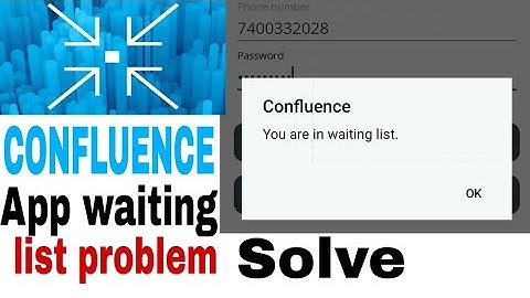 CONFLUENCE APP WAITING LIST PROBLEM SOLVE || WAITING LIST  PROBLEM SOLVE || Kaushik dubey