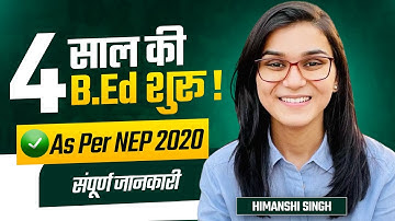 4 Year B.Ed New Course (ITEP) Complete Information by Himanshi Singh