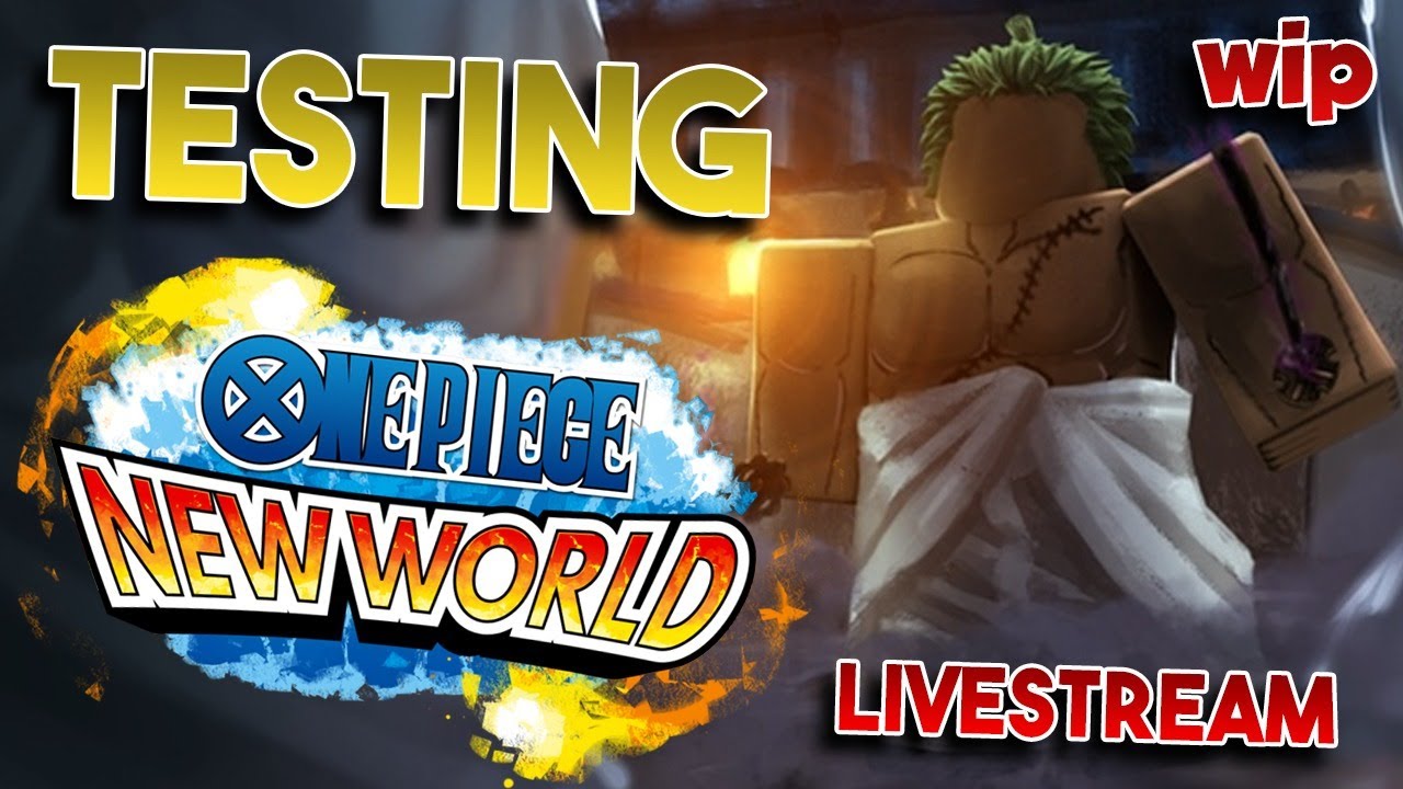 Wip Testing One Piece New World Roblox Youtube - the new world roblox