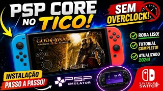 COMO INSTALAR o PSP CORE no Nintendo Switch (Sem Overclock) 2026