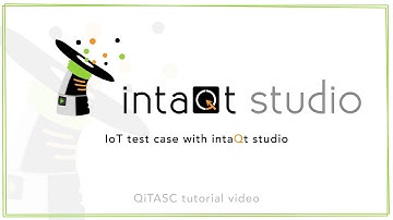 IoT test case with software intaQt studio | Tutorial