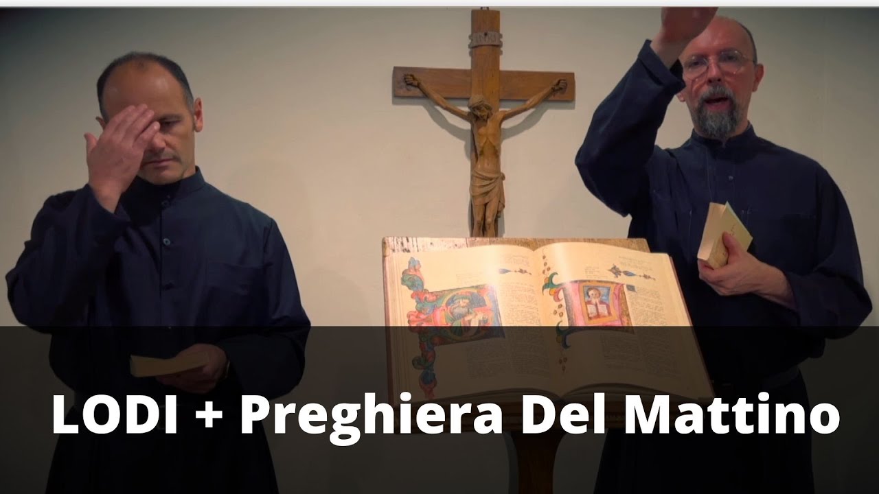 🔵 LODI MATTUTINE + Preghiera Del Mattino - YouTube