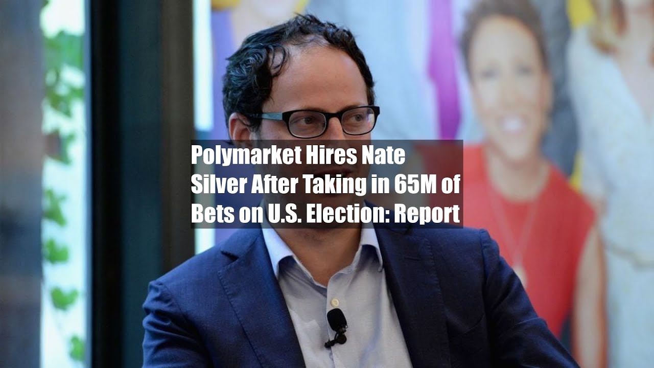 Polymarket Hires Nate Silver After Taking in $265M of Bets on U.S.  Election: Report - YouTube