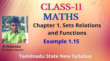 Class 11 maths-Example 1.15- Sets, Relations and Functions-TN New syllabus-chapter 1