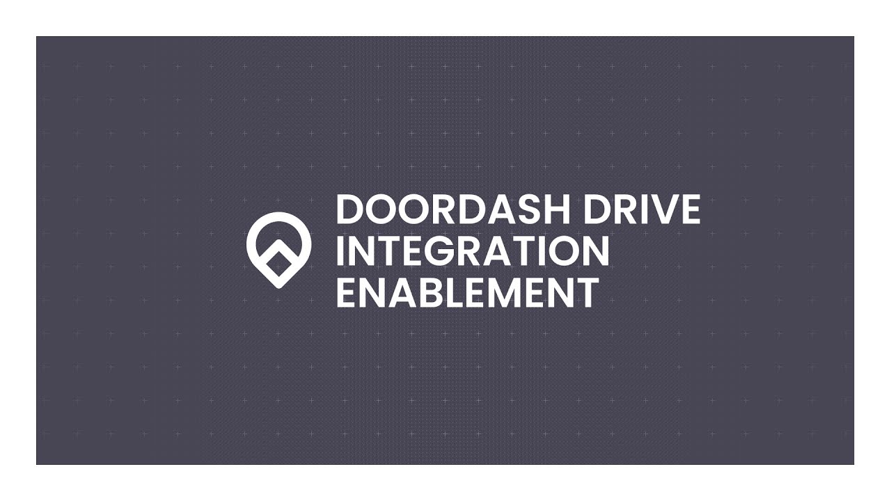 DoorDash Drive Integration - Bbot