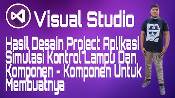 "TUGAS" || Menampilkan Hasil Desain Project Aplikasi Visual Kontrol Lampu || "MS.VISUAL STUDIO"