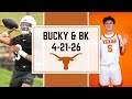 Bucky &amp; BK - 4/21/26 | Texas Football Storylines | NFL Draft | NBA Playoffs | Austin Sports Talk