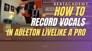 Production Tutorial: Recording Vocals in Ableton Live