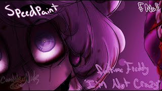 [Speedpaint/FNaF] Im Not Crazy - Funtime Freddy (BLOOD WARNING) @CaretakerNick