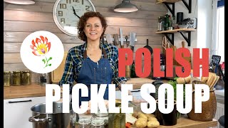 Polish PICKLE SOUP; How to make Polish food by Polish Your Kitchen