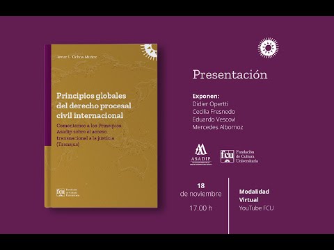 Presentación: Principios globales del Derecho Procesal Civil Internacional