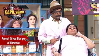 Rajesh Arora Gives Bumper A Makeover - The Kapil Sharma Show