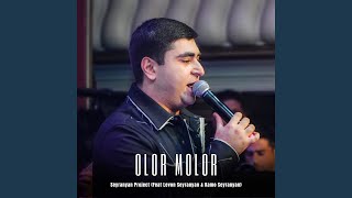 Olor Molor (feat. Kamo Seyranyan, Levon Seyranyan) (Live)